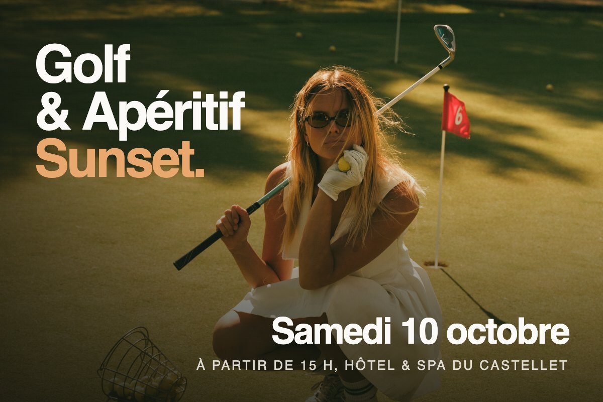 Golf & Apéro Sunset, samedi 10 octobre, à partir de 15 h. Places limitées, sur réservation. Golf, initiation avec les pros, apéritif des maisons partenaires et DJ chill.